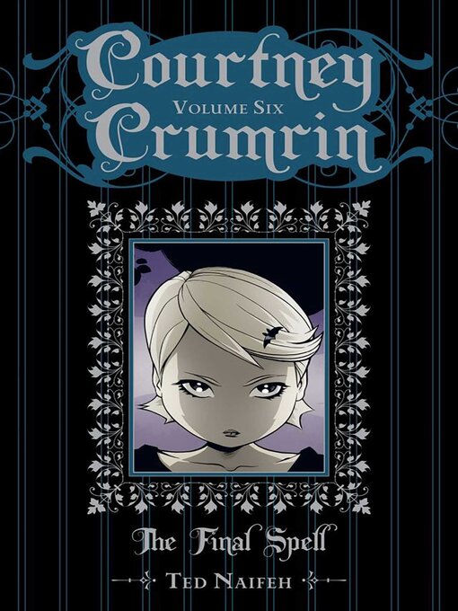 Title details for Courtney Crumrin Volume 6 by Ted Naifeh - Available